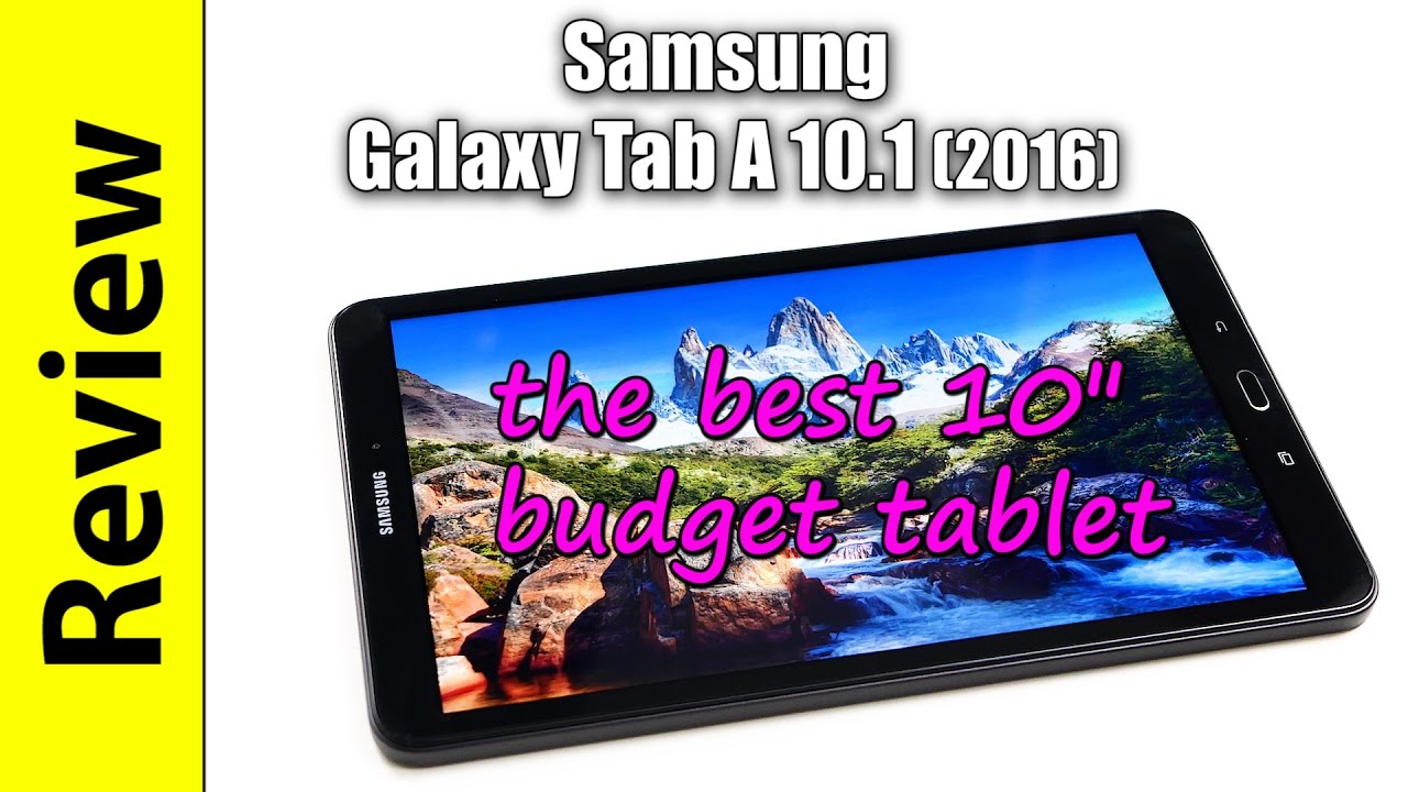 Samsung Galaxy Tab A 10.1 (2016) Review | the best 10