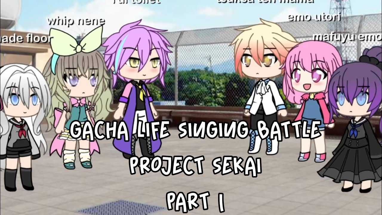Project Sekai Gacha Life Singing Battle PART 1 GLMV by Ella The cutie