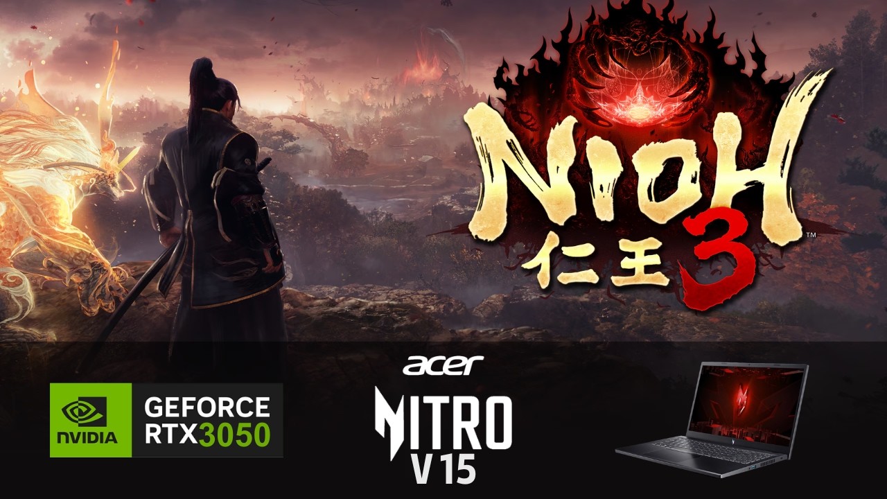 Nioh 3 | Nitro V15 | RTX 3050 6GB | 16GB RAM | Steam Demo