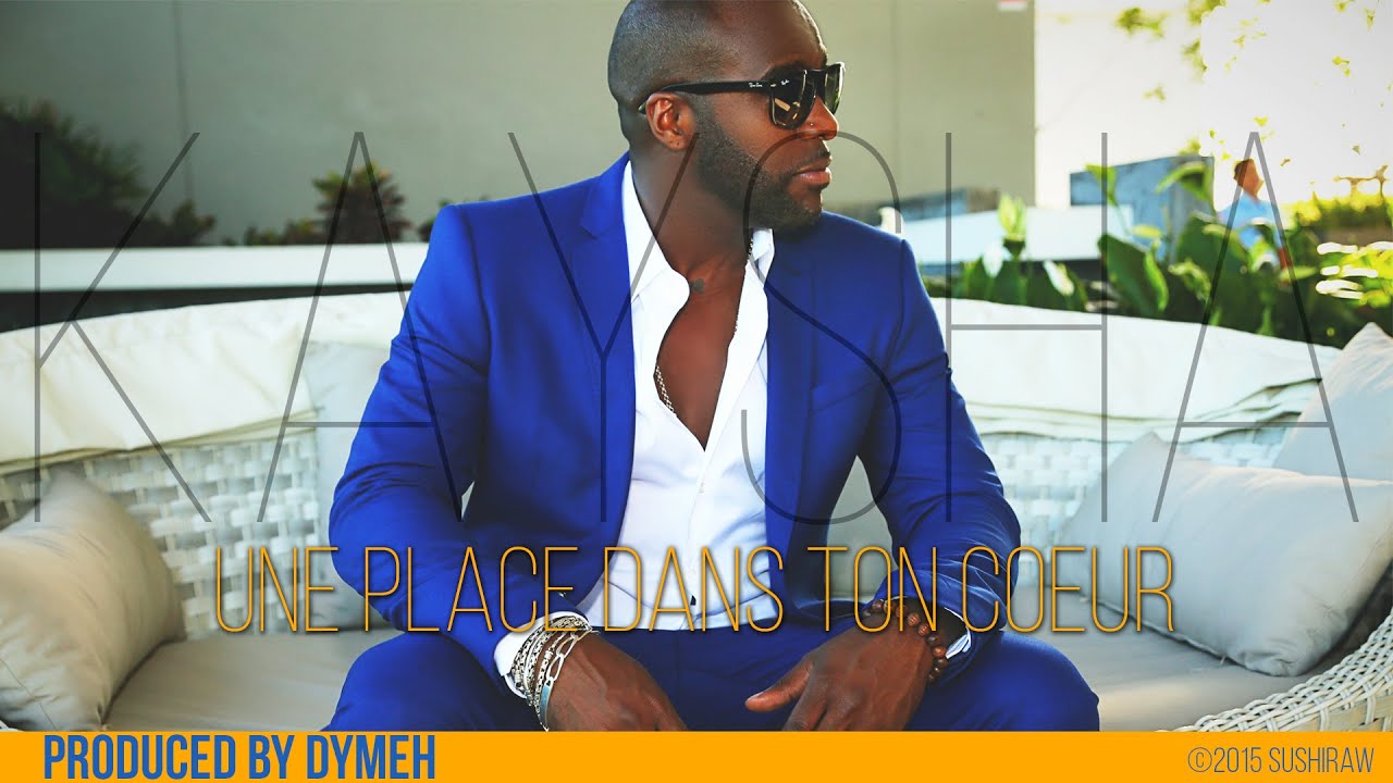 Kaysha - Une place dans ton coeur   |   Official audio
