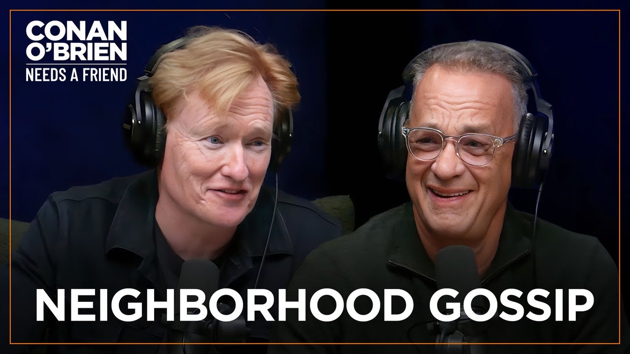 Tom Hanks & Conan&rsquo;s Neighborhood Has A Dark History | Conan O'Brien Needs A Friend