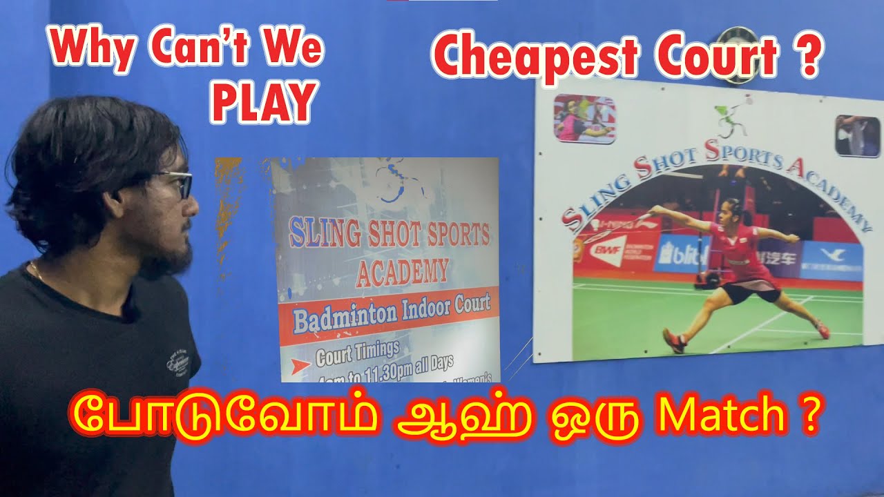 Slingshot Badminton Academy | Badminton Court in Chennai | Why Can't We - Play