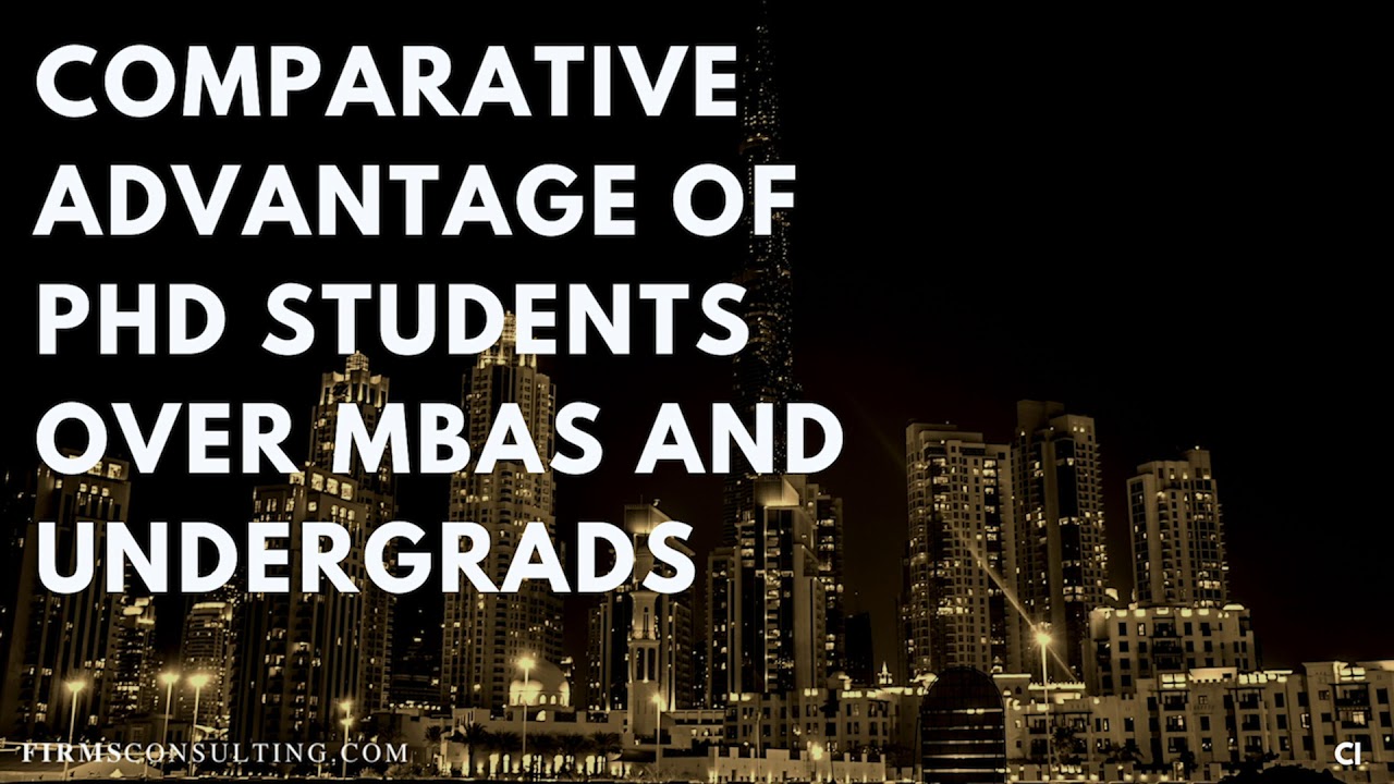 Consulting Interview Questions: What advantage PhD students have over MBAs and undergrads?