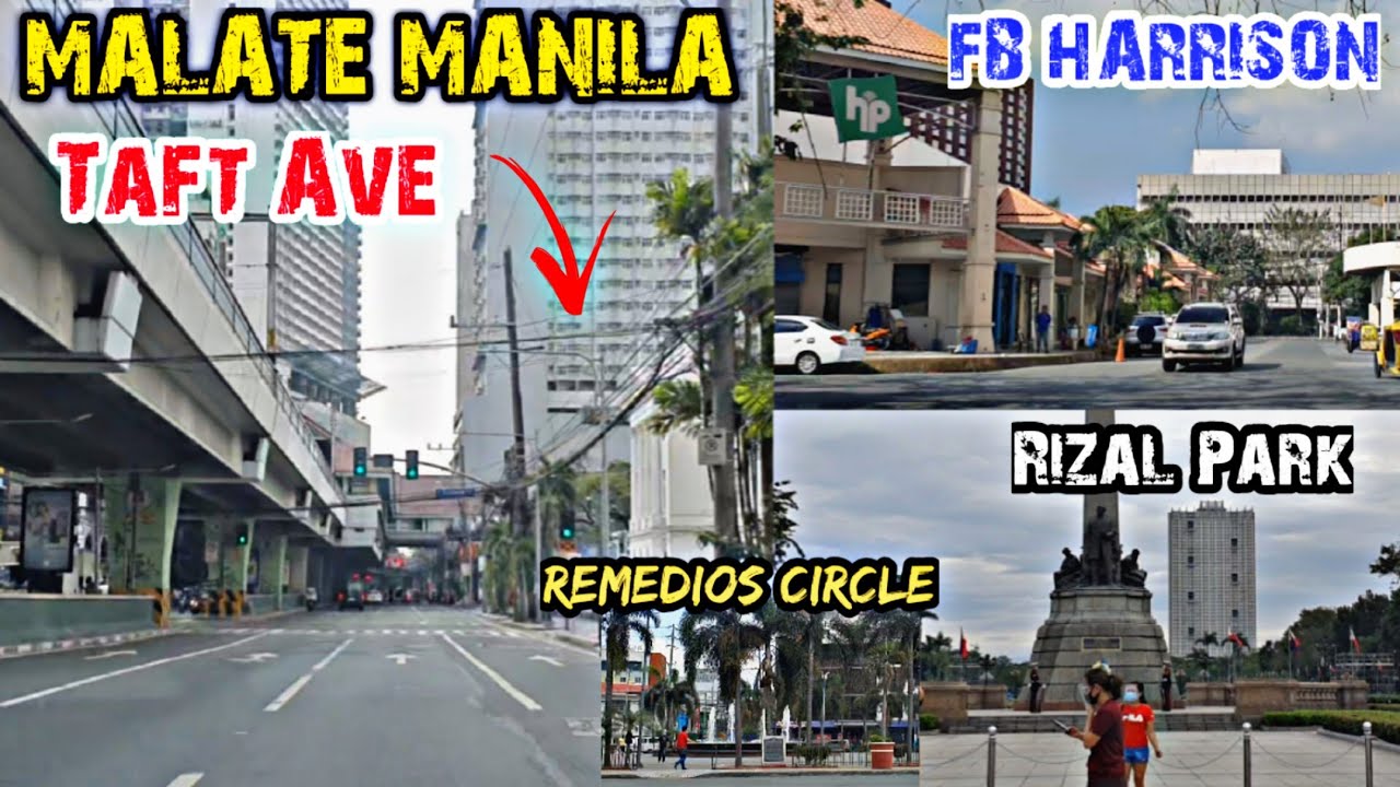 WOW ! MALATE MANILA IBANG IBA NA | TAFT AVE | FB HARRISON | RIZAL PARK | REMEDIOS CIRCLE