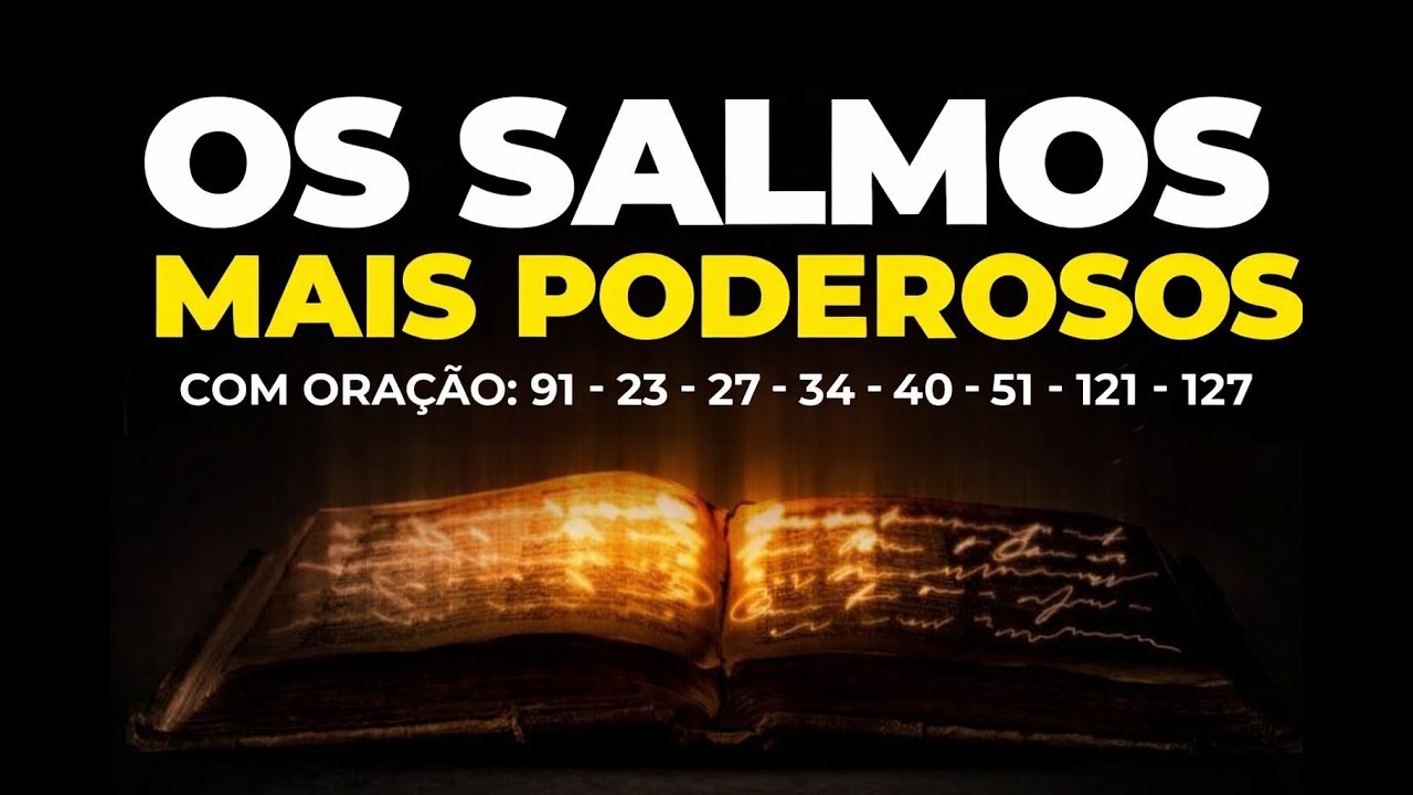 Os Salmos mais poderosos com oração