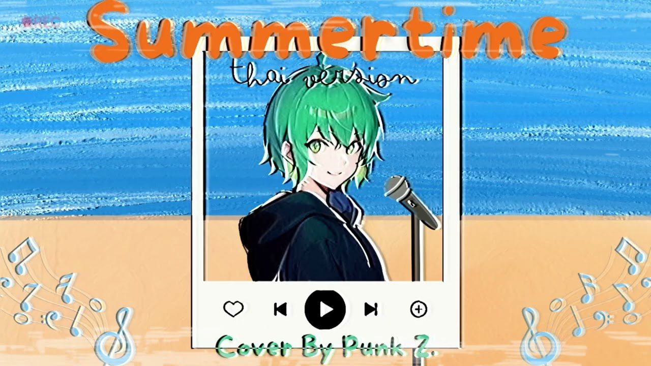 Summertime  | Thai version  [ Cover by Punk Z ]