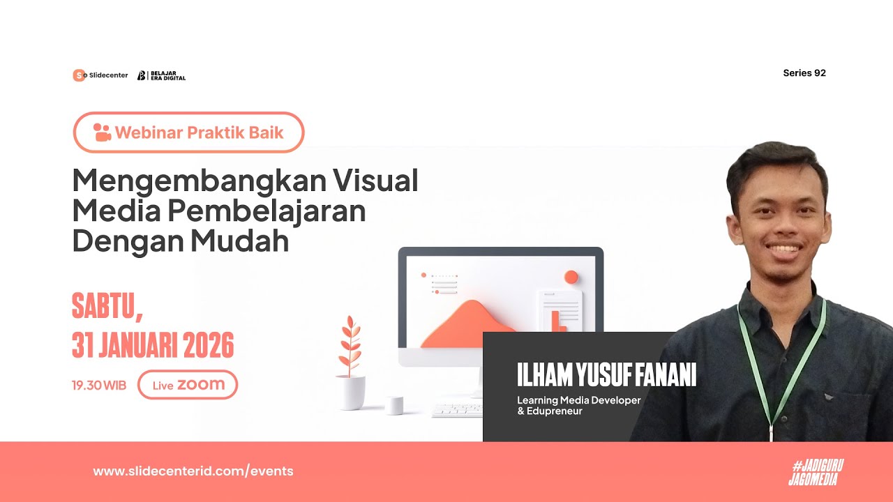 Webinar Praktik Baik #92 - Mengembangkan Visual Media Pembelajaran Dengan Mudah