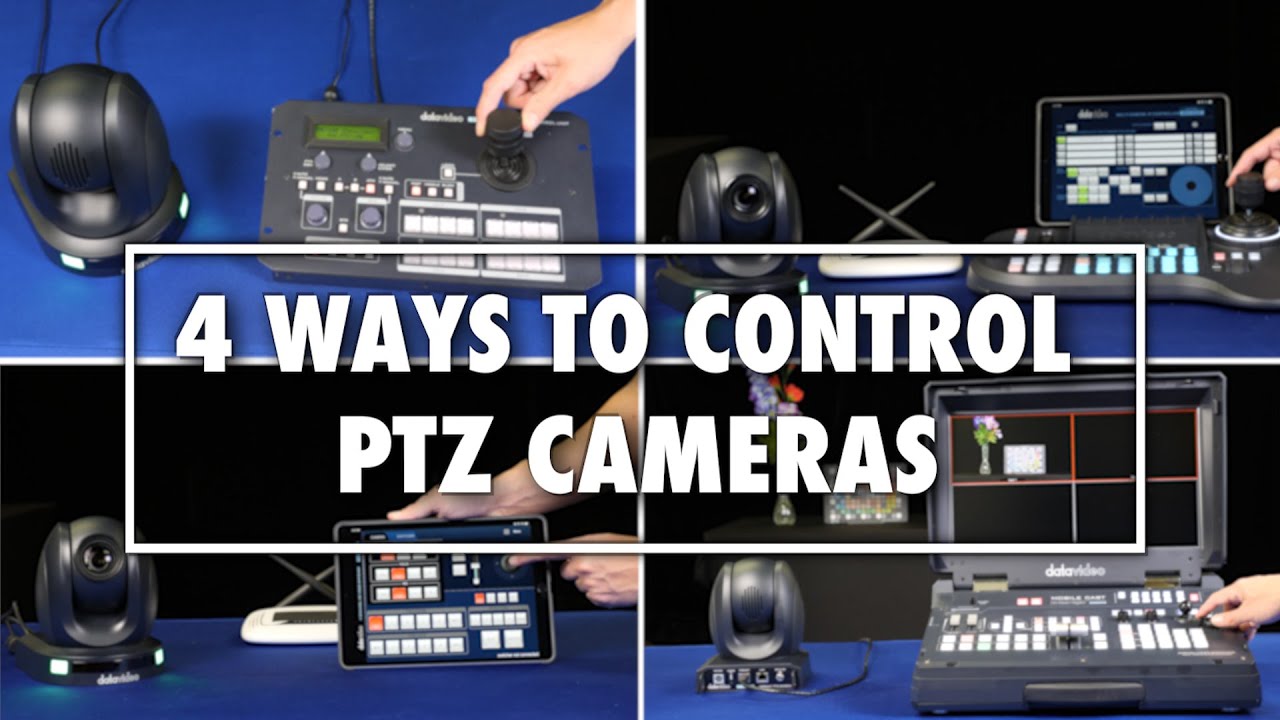 Four Ways to Control PTZ Cameras | Tech Tip Tuesdays