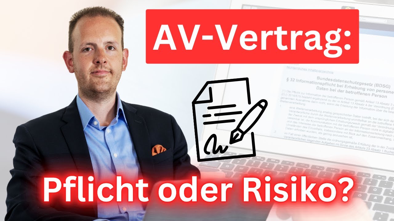 Brauchen Unternehmer einen AV-Vertrag? Darauf kommt es WIRKLICH an!