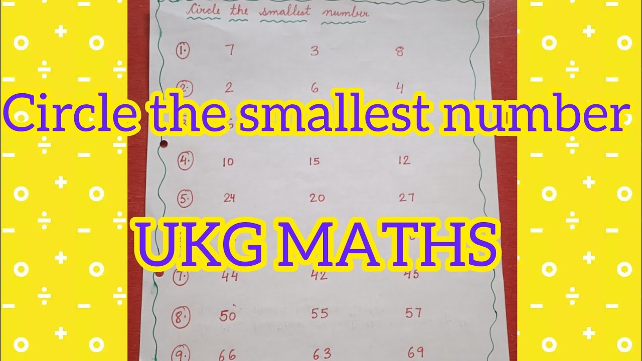 Circle the smallest number / Class UKG MATHS