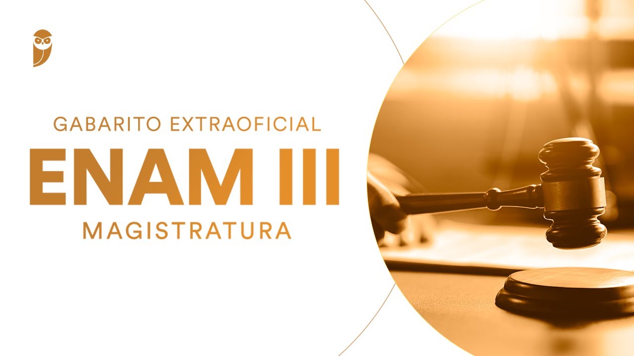 Gabarito Extraoficial: ENAM III (Magistratura)