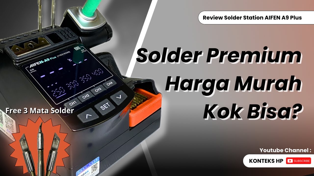 Solder ini Murah Banget, Tapi Kenapa Banyak yang Gak Percaya? Review Solder Station AIFEN A9 Plus
