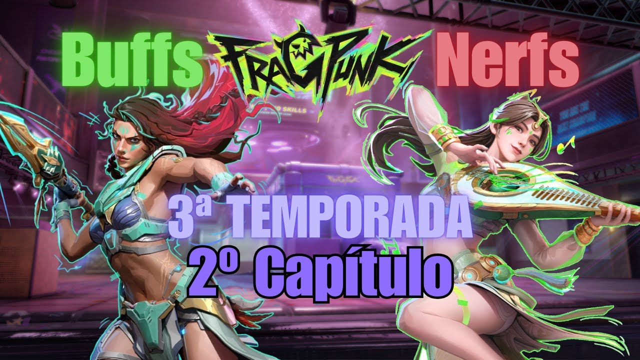 Patch Notes do 2º CAPÍTULO da 3ª TEMPORADA | FRAGPUNK
