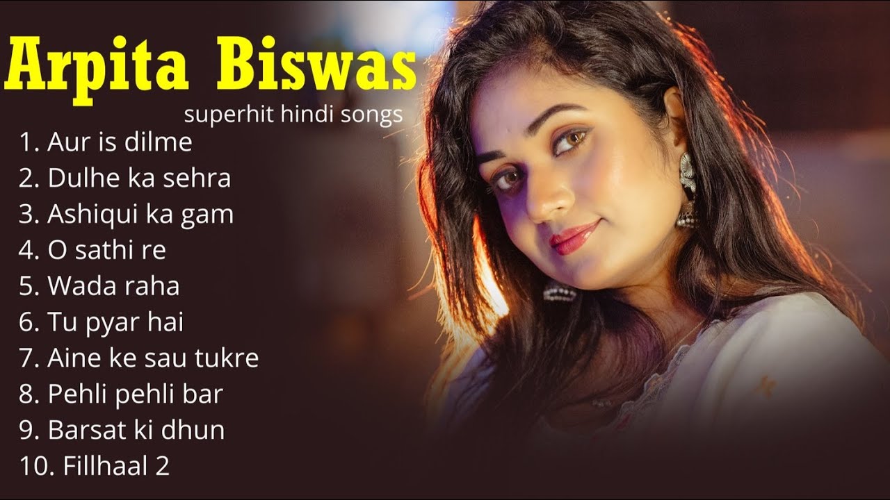 Arpita Biswas superhit hindi songs  | Arpita Biswas Jukebox