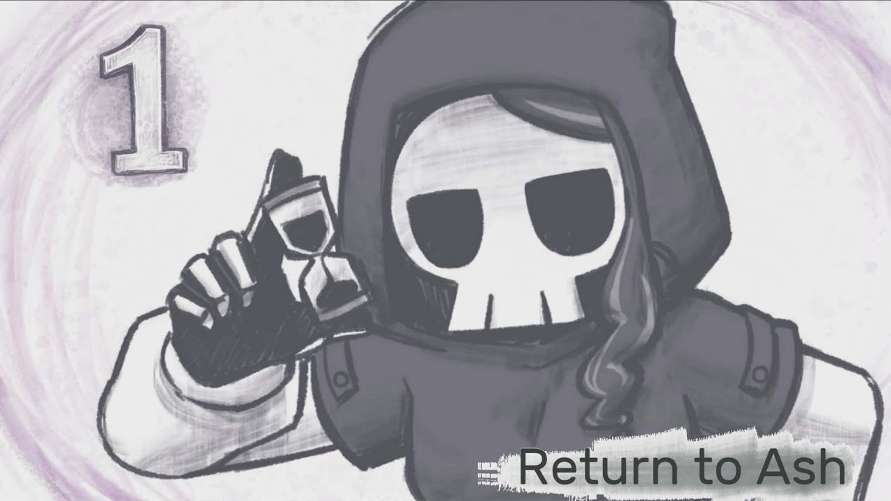 Return to Ash : น้องเถ้าถ่านและการพานพบ