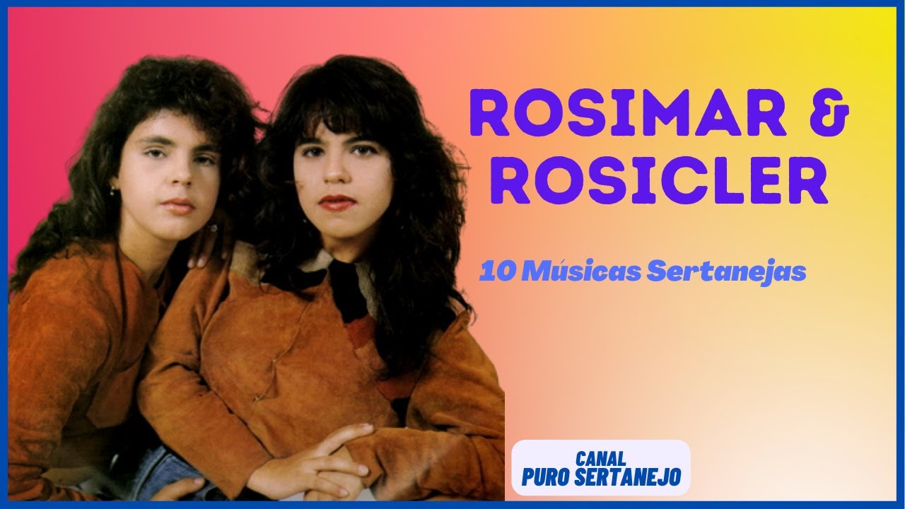 Rosimar & Rosicler -10 Músicas