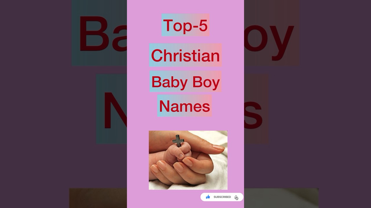 Top-5 Christian 👶Baby Names|Modern Christian Baby 👦Names#viral #christian #viralbaby