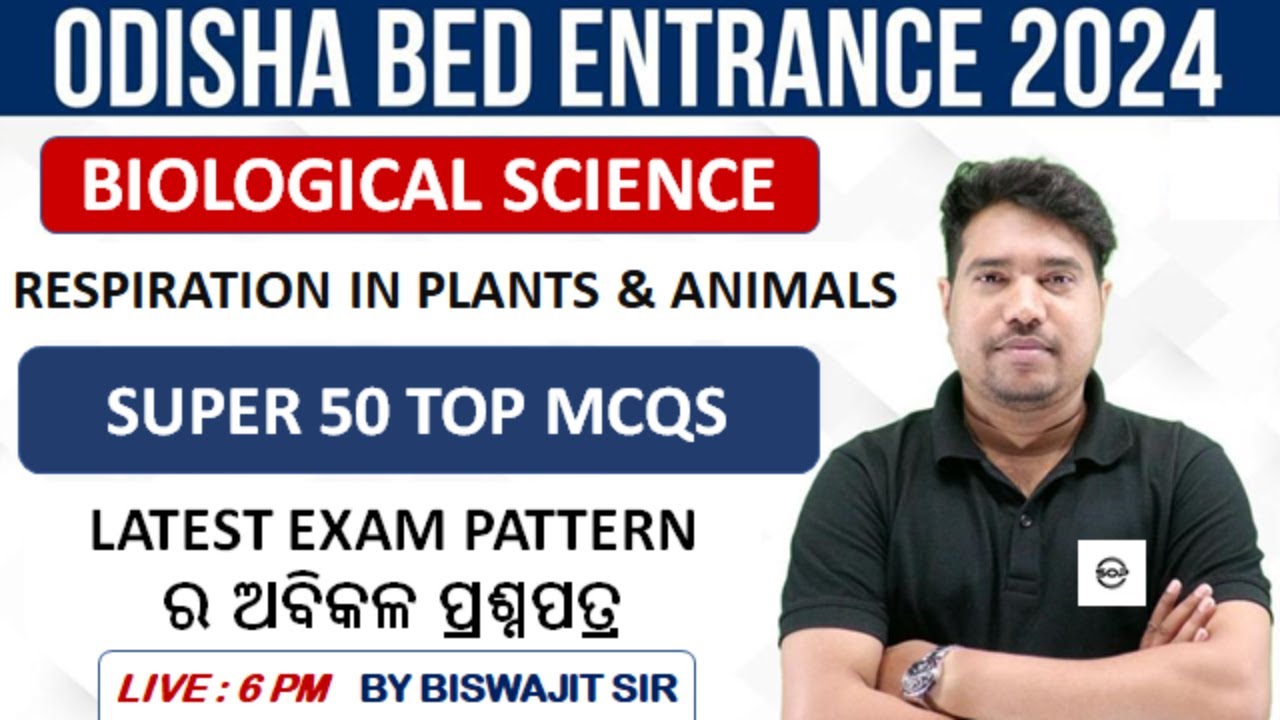 Odisha Bed Entrance Exam 2024 Preparation II Respiration II Biological Science (SUPER 50 TOP MCQS)