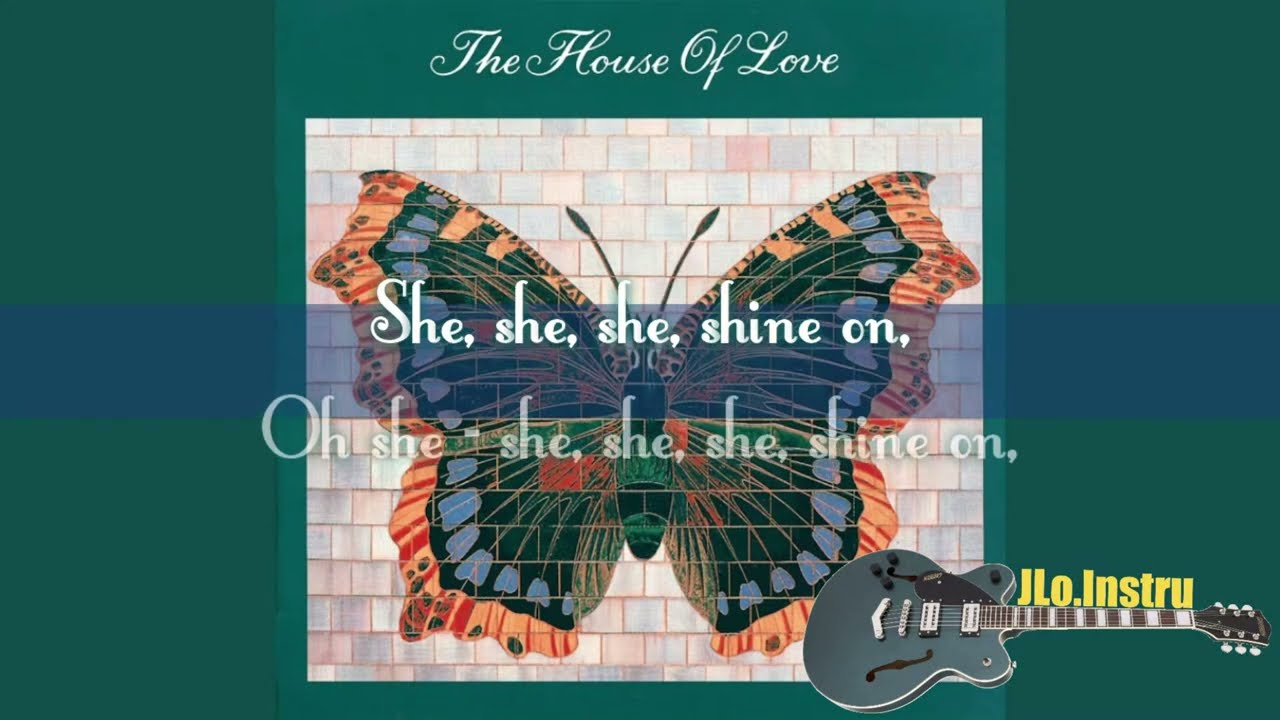 Shine On - The House Of Love - Karaoke - Instrumental