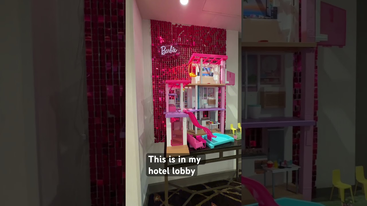 The hotel at Mattel HQ has a Barbie house in the lobby.