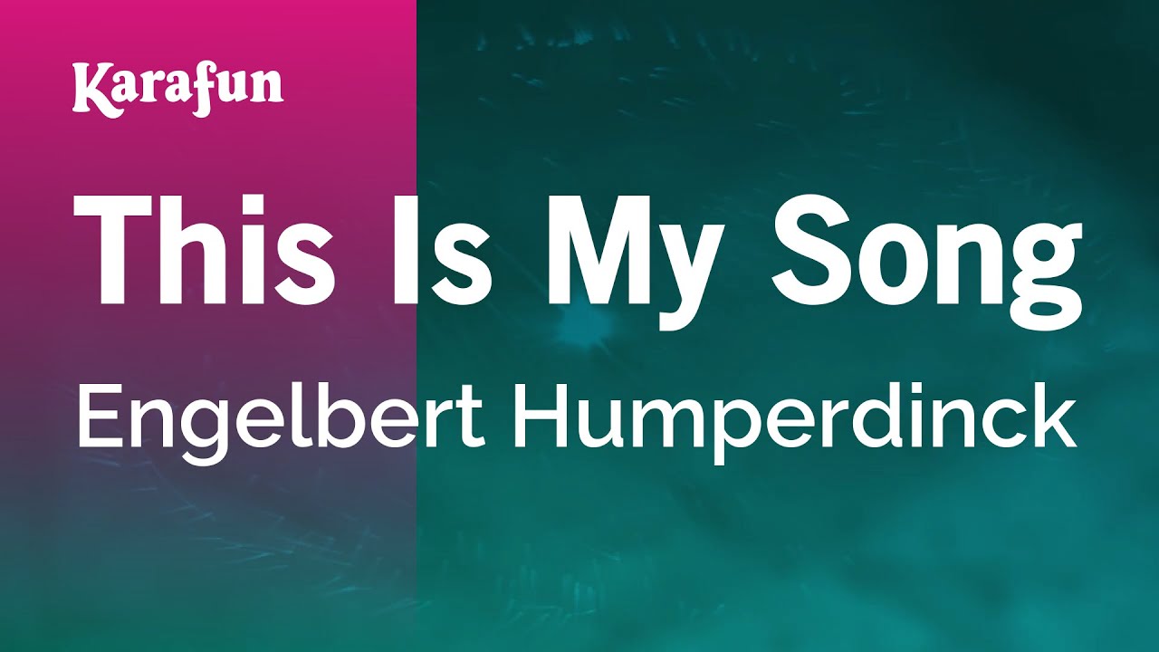 This Is My Song - Engelbert Humperdinck | Karaoke Version | KaraFun