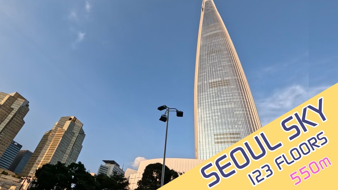 Into the Seoul Sky - Height of  550m | Lotte World Tower | South Korea