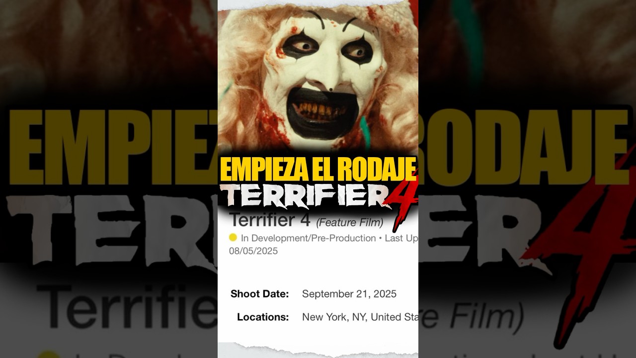 EMPIEZA el RODAJE de TERRIFIER 4 y FECHA DE ESTRENO