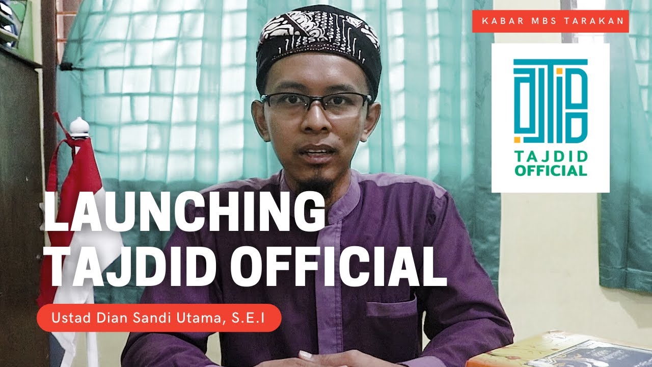LAUNCHING TAJDID OFFICIAL
