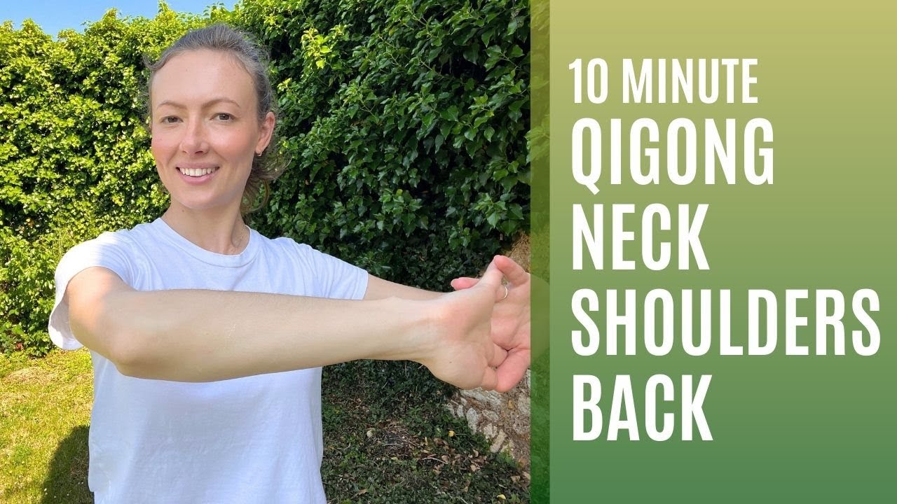 10 Minute Qigong For Neck, Shoulders & Spine Mobility