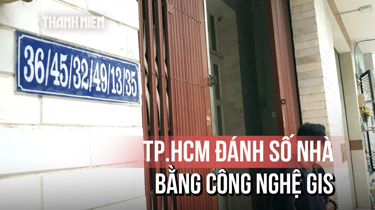 TP.HCM sẽ đánh số nhà toàn thành phố bằng công nghệ GIS