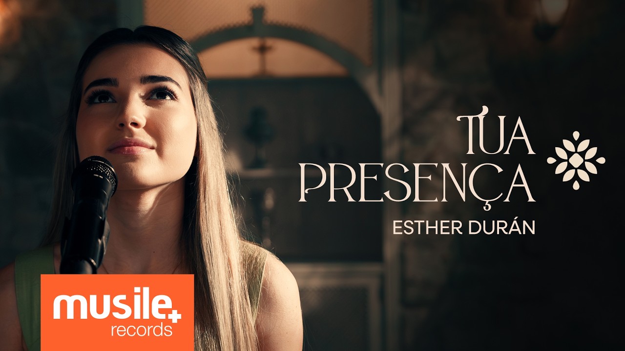 Esther Duran - Tua Presen&ccedil;a (Ao Vivo)
