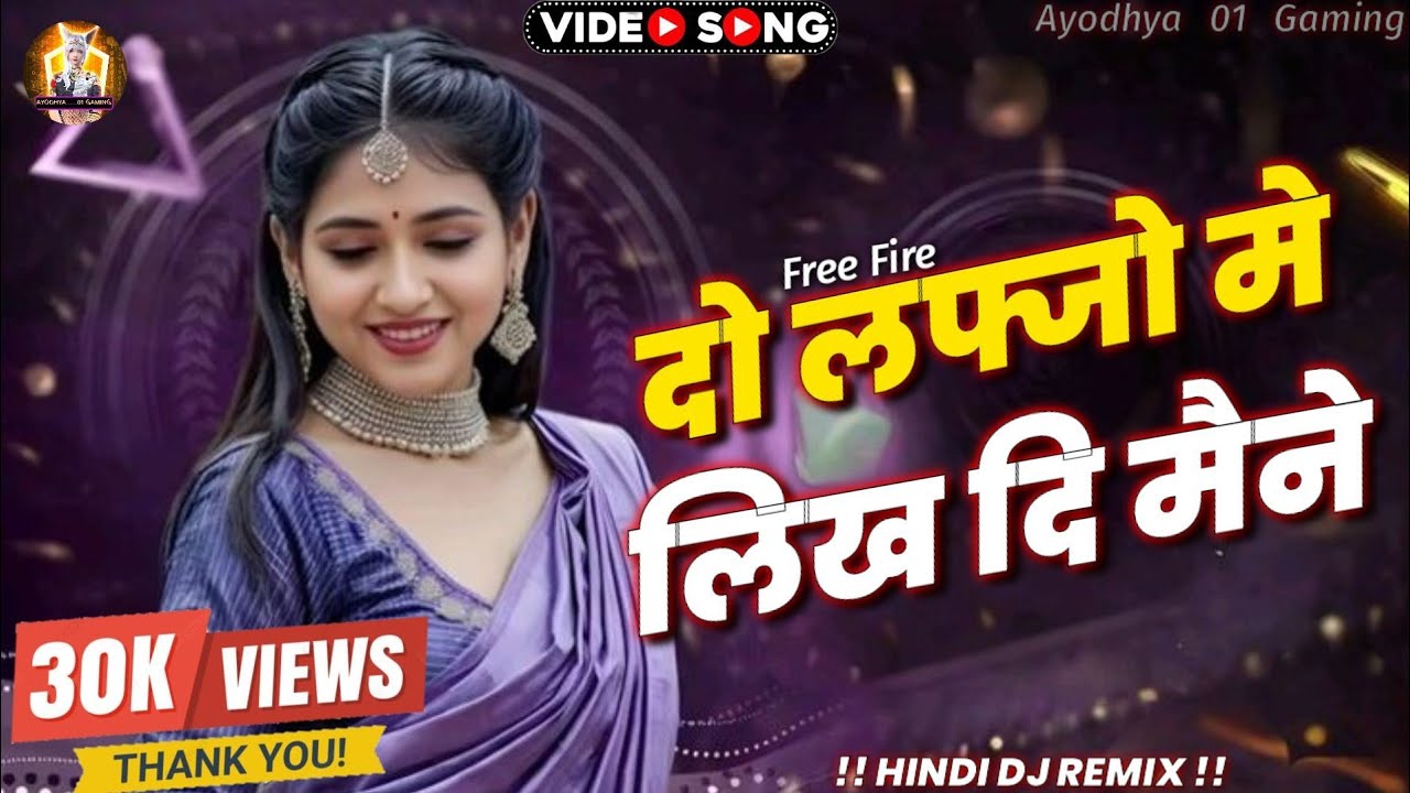दो लफ्जो मे लिख दी मैने | Dj Hindi Song | Free Fire | @ayodhya___01gaming 