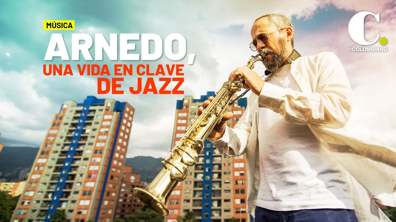 Arnedo, una vida en clave de jazz | El Colombiano