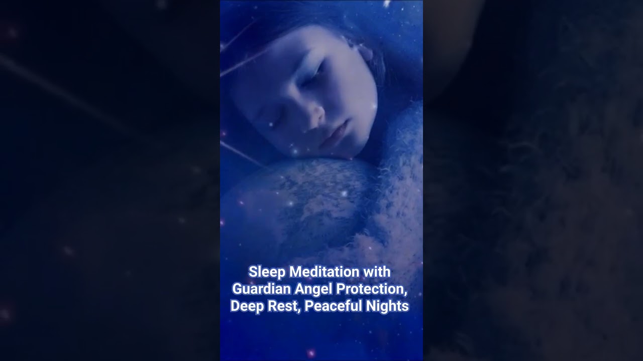 Sleep Meditation with Guardian Angel Protection, Deep Rest, Peaceful Nights. #meditation