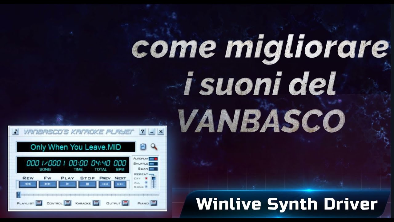 WINLIVE SYNTH DRIVER: come migliorare i suoni del VANBASCO