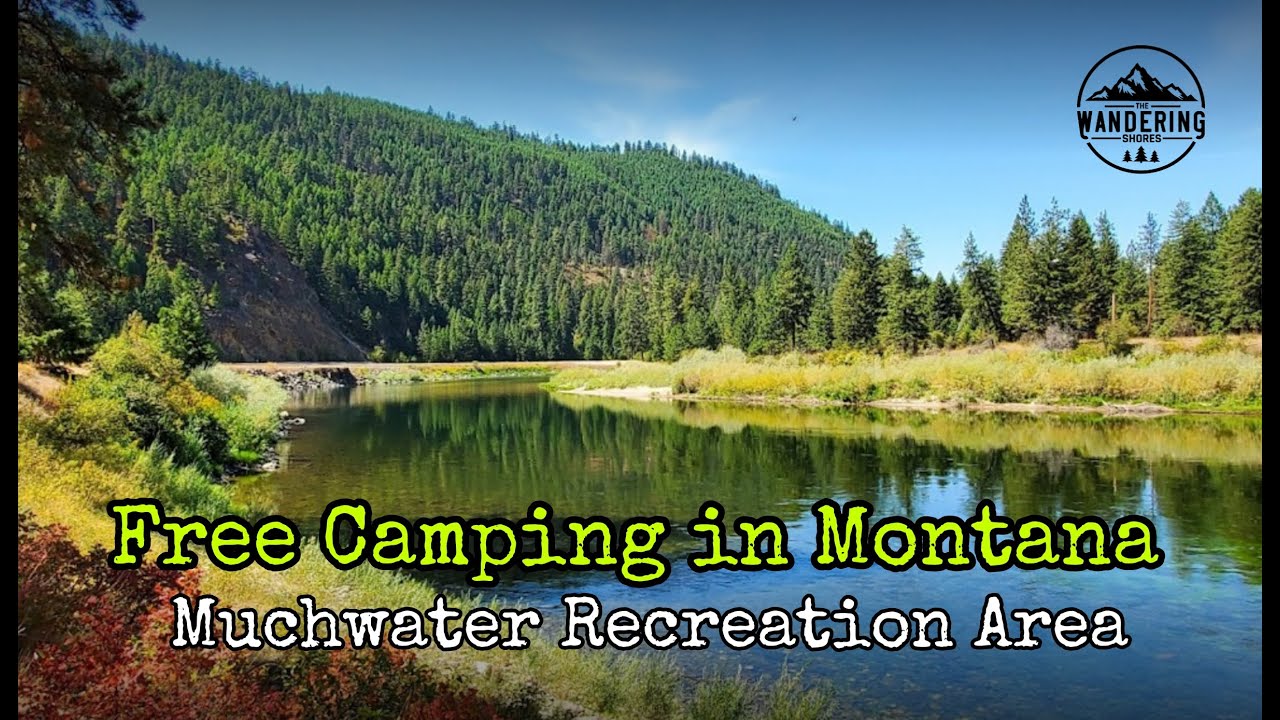 Free Camping Paradise, Montana- Muchwater Recreation Area- Dispersed Camping Review