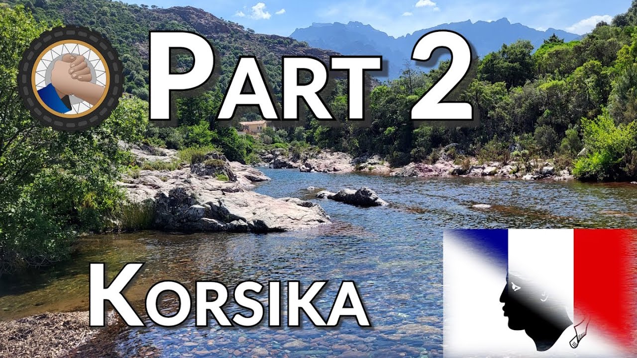 Motorradtour Korsika 2022 - Kapitel 2