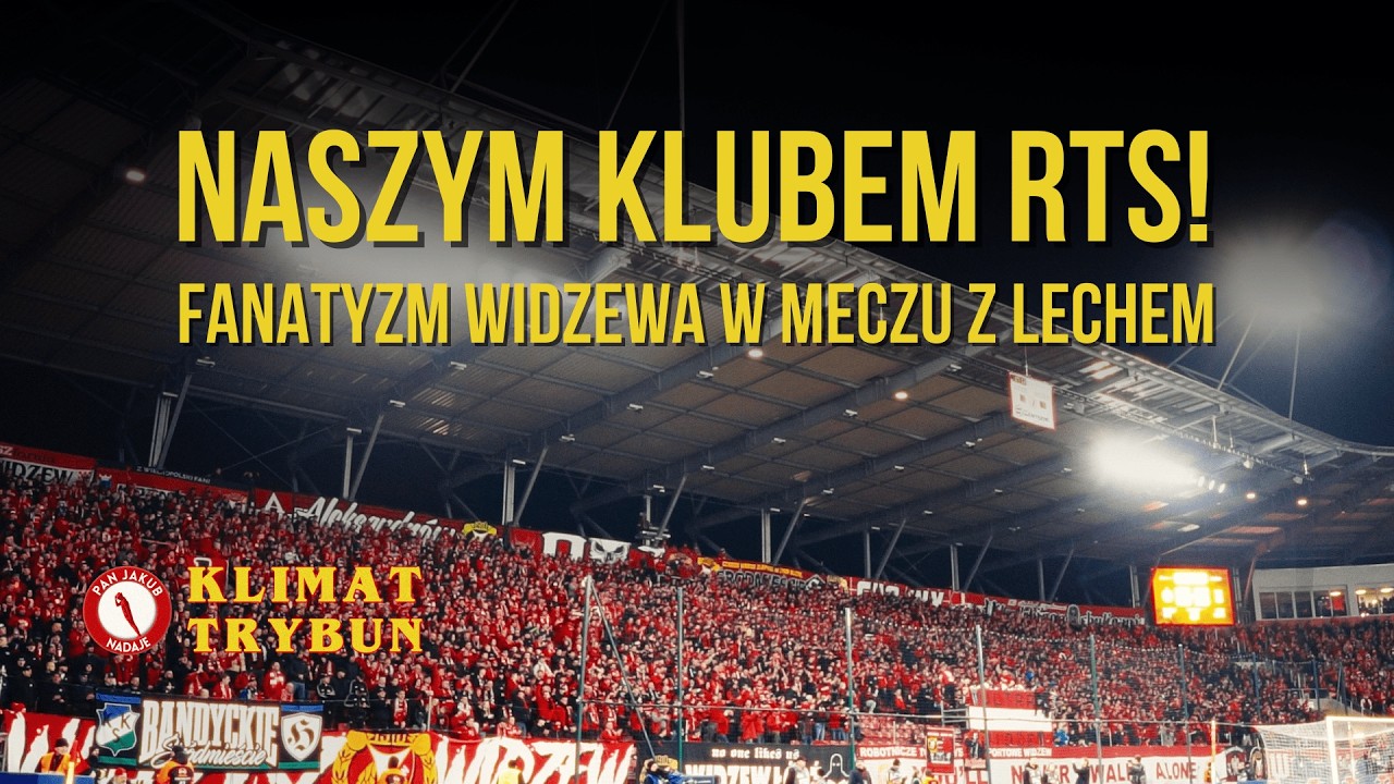 Naszym klubem RTS! Widzew fanatycznie pod koniec meczu z Lechem Poznań | 07.03.2026