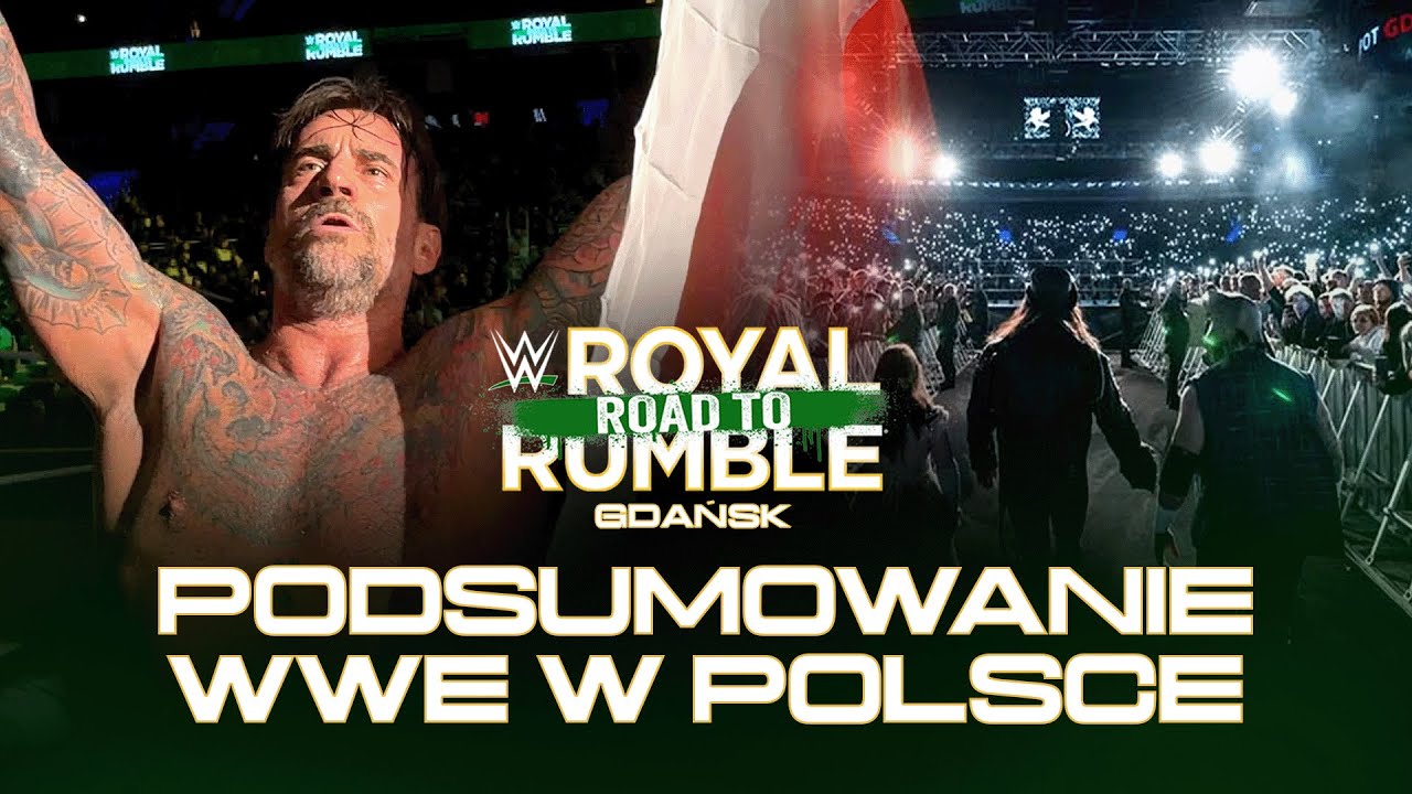 PODSUMOWANIE GALI WWE W POLSCE &mdash; Gdańsk, 17 Stycznia 2026