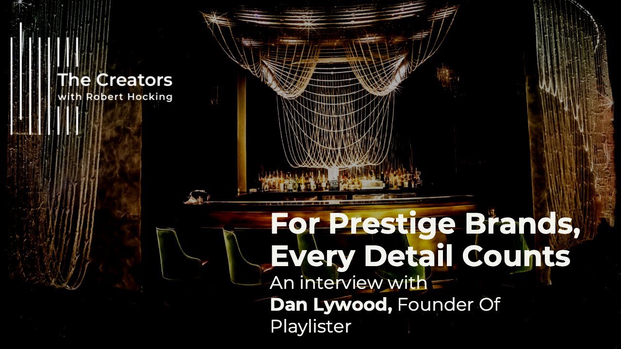 Creating Success Through Sound: The Business Of Music Curation | Dan Lywood & Playlister