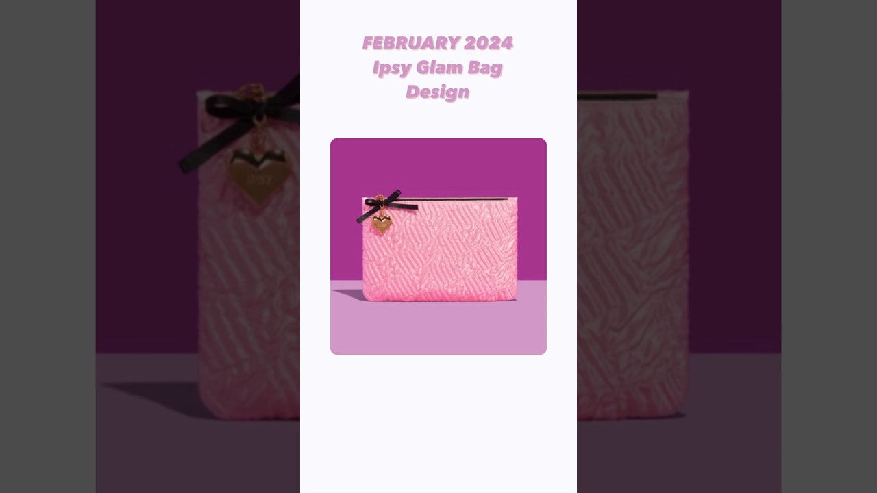 *SPOILERS* FEBRUARY 2024 IPSY CHOICE, GLAM BAG DESIGN, BOXYCHARM &bull; Sneak Peeks | Viruzzzka