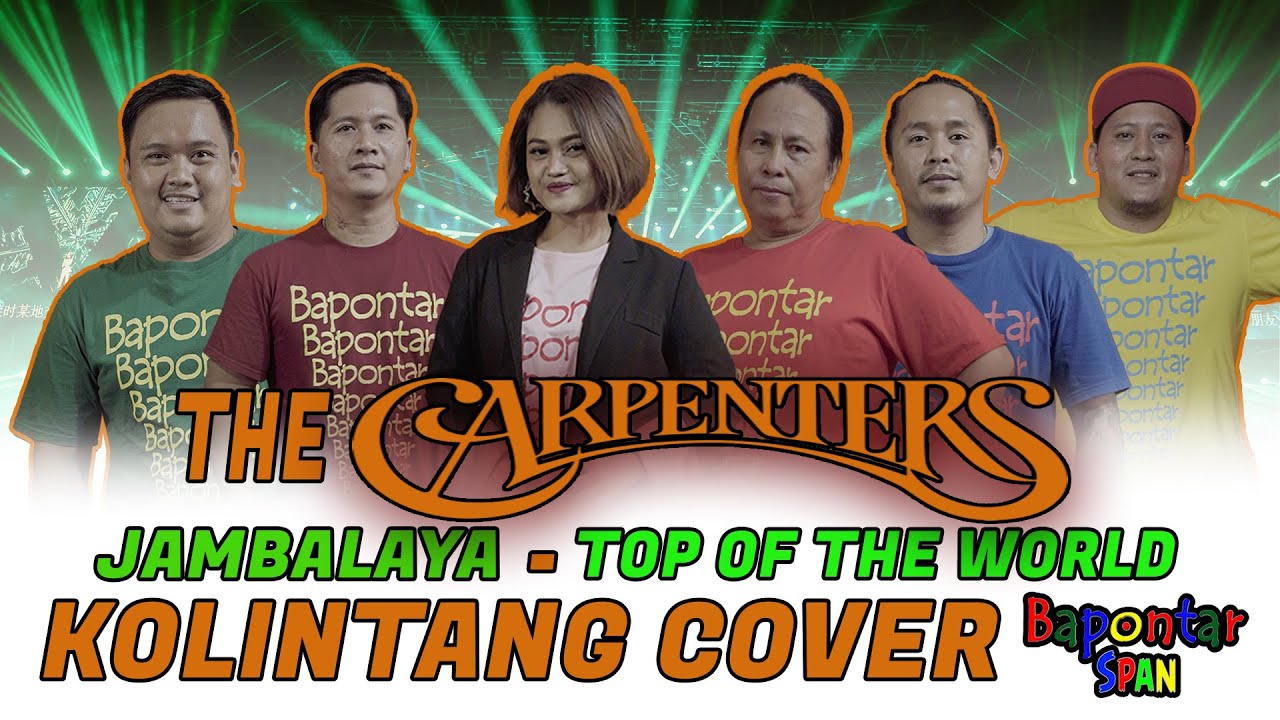 THE CARPENTERS JAMBALAYA - TOP OF THE WORLD || KOLINTANG COVER
