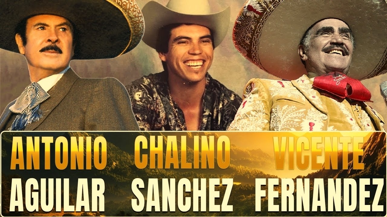 Vicente Fernandez, Chalino Sanchez, Antonio Aguilar y mas Rancheras y Corridos Rancheras Mexicanas