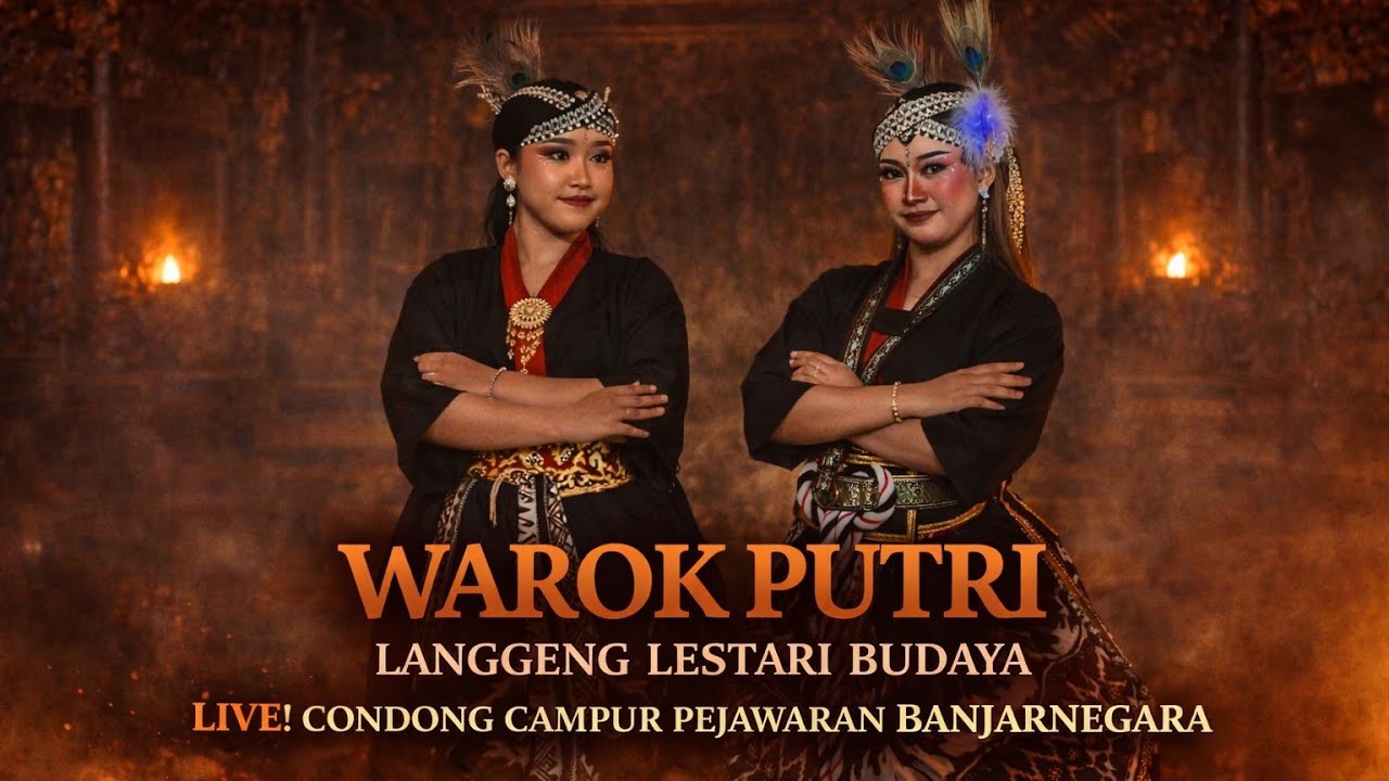 WAROK SURO MENGGOLO PUTRI || LANGGENG LESTARI BUDAYA - LIVE, CONDONG CAMPUR PEJAWARAN BANJARNEGARA