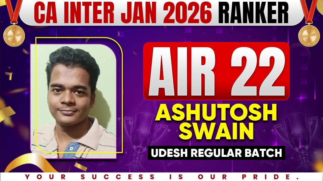🥇CA Inter Result Jan 26 | CA Inter AIR 22 - Ashutosh Swain🔥 | CA Inter 2026 | CA Inter Success Story