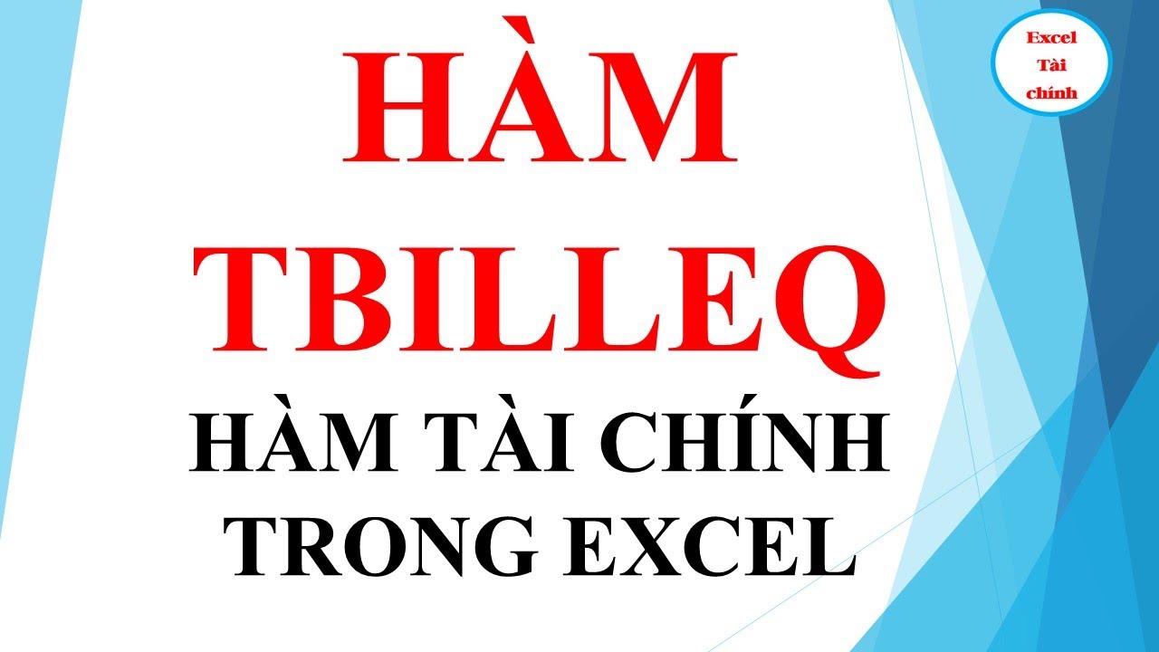 H&agrave;m TBILLEQ trong excel | H&agrave;m t&agrave;i ch&iacute;nh trong excel | Excel t&agrave;i ch&iacute;nh