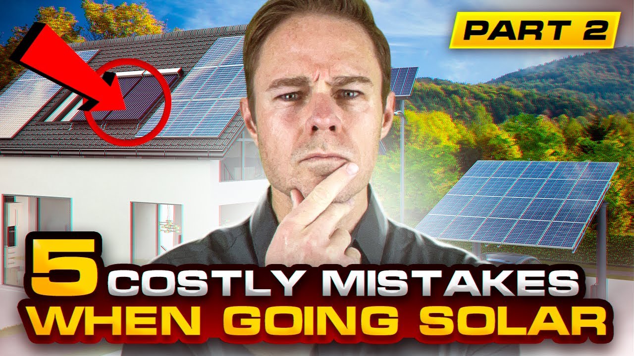 5 mistakes when getting solar panels. Part 2