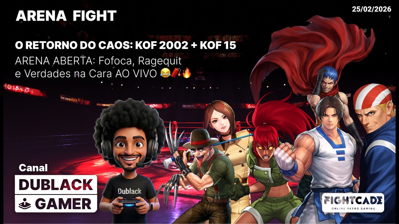 O RETORNO DO CAOS: ARENA ABERTA: Fofoca, Ragequite Verdades na Cara AO VIVO | KOF2002 + KOF15 😂🧨🔥