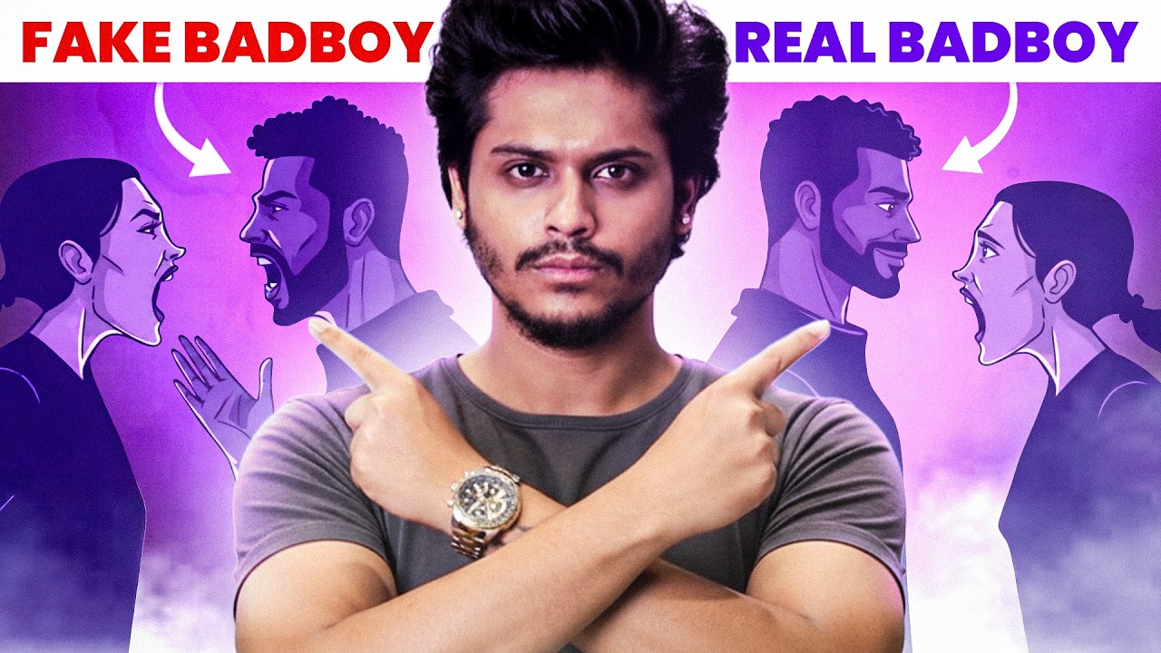 How Real Bad Boys Actually Are ? (Stop Acting) | Sarthak Goel