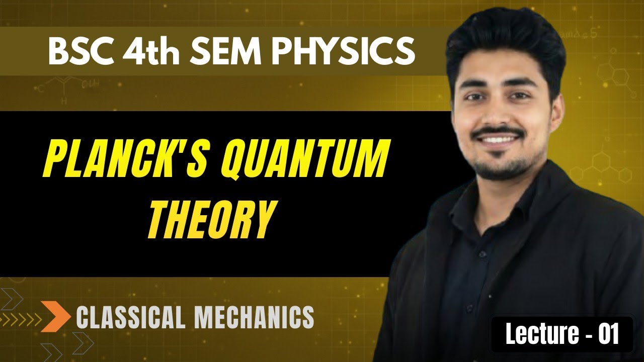 Planck's Quantum Theory | Inadequacies of classical mechanics | Bsc 4th Semester Physics | #bsc 